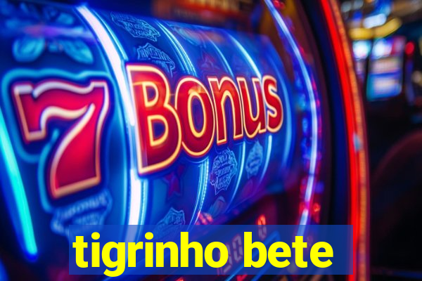 tigrinho bete